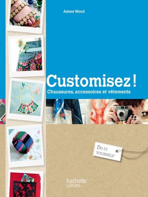 cover image of Customisez !